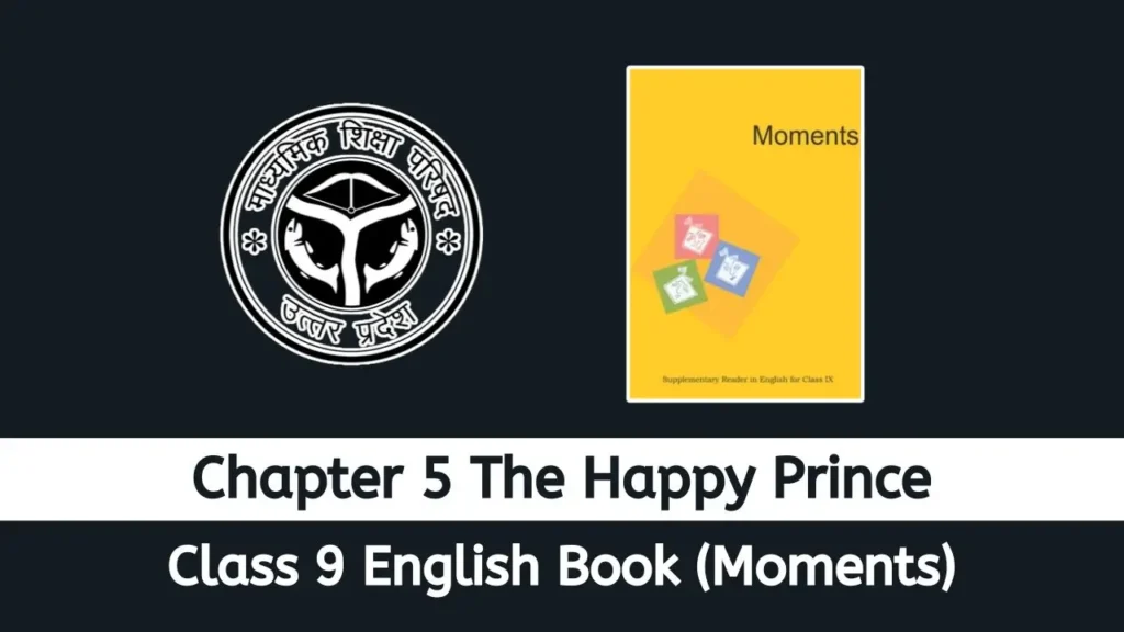 UP Board Class 9 English Moments chapter 5