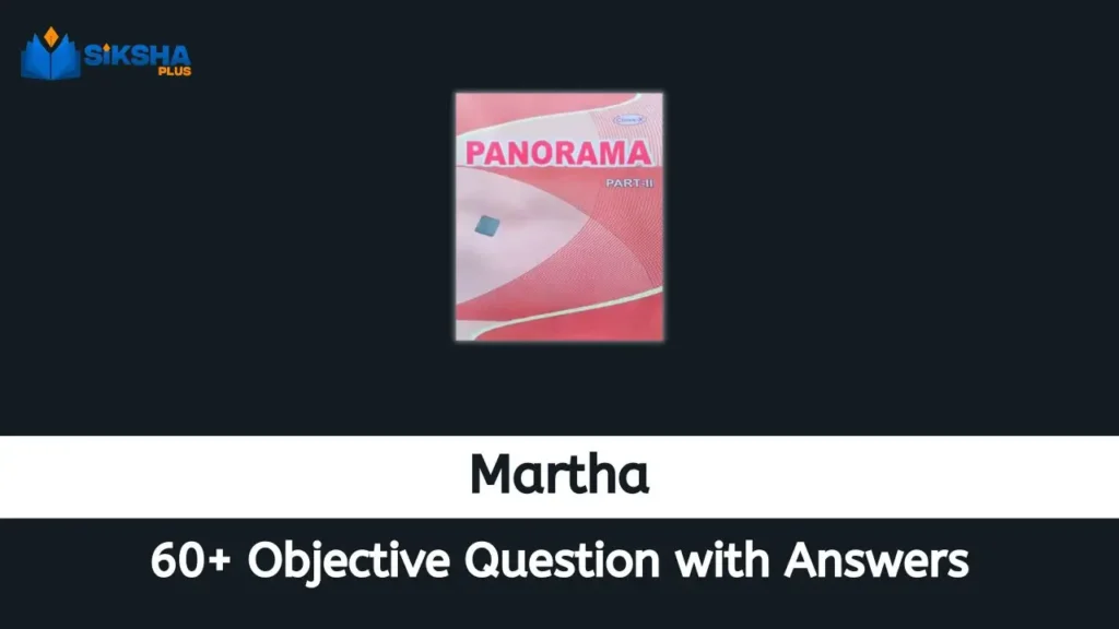 Martha Objective Questions and Answers