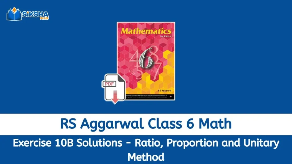 RS Aggarwal Class 6 Exercise 10B Solutions