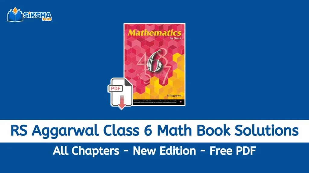 RS Aggarwal Class 6 Math Book Solutions