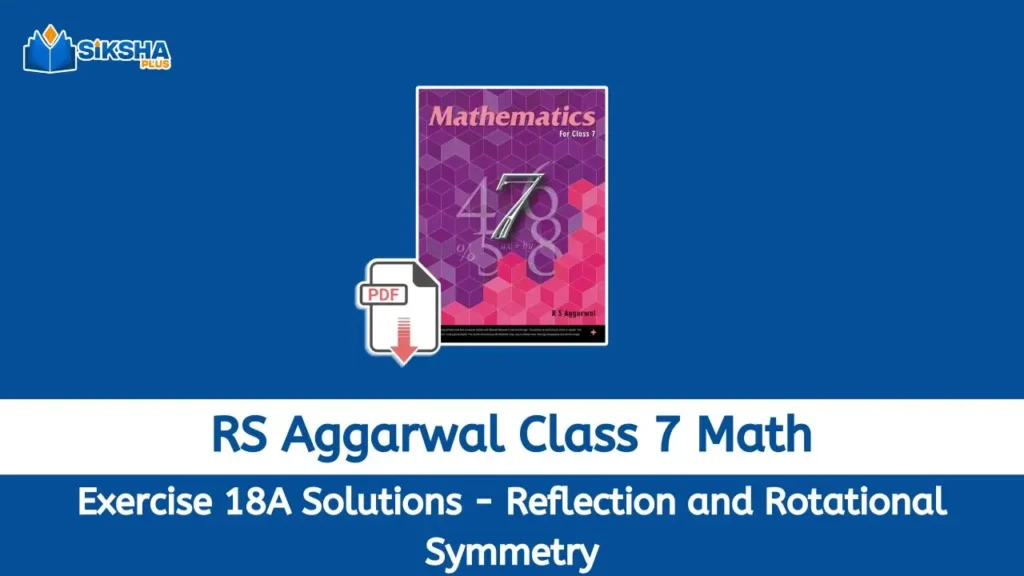 RS Aggarwal Class 7 Exercise 18A Solutions for free