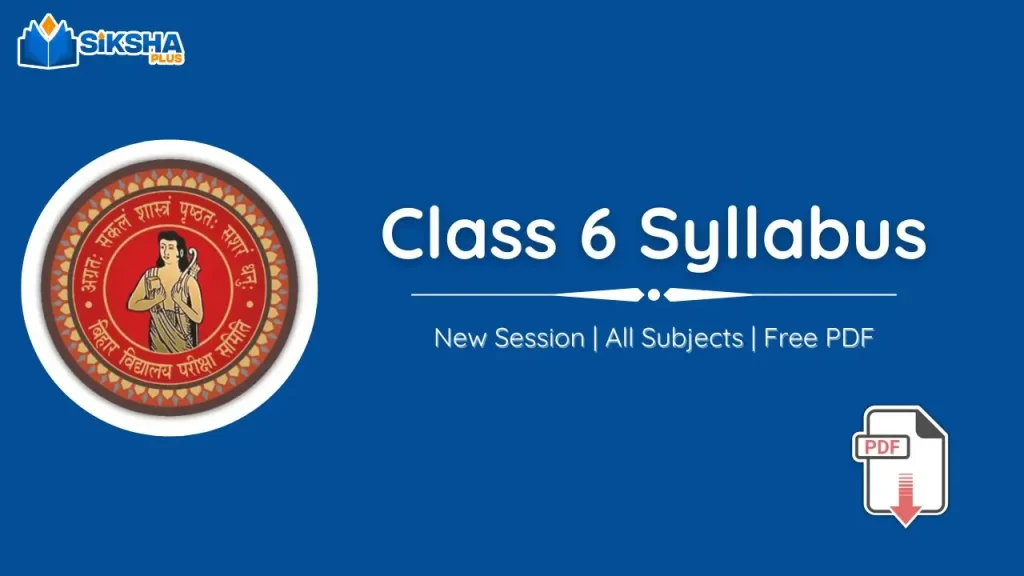 Bihar Board Class 6 Syllabus for All Subjects